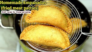 EMPANADAS FRIED MEATPIE  HOMEMADE EMPANADA RECIPE [upl. by Lynch]