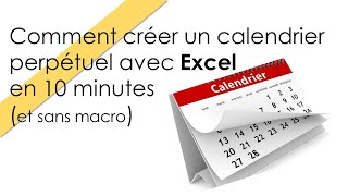 Comment créer un calendrier perpétuel Excel  2024 [upl. by Babby376]