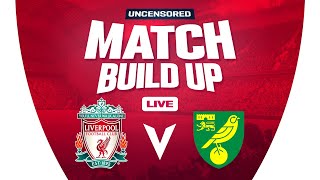 Liverpool v Norwich  FA Cup  Uncensored Match Build Up [upl. by Iur713]