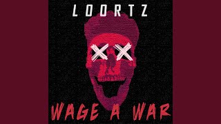 Wage a War [upl. by Alhahs]