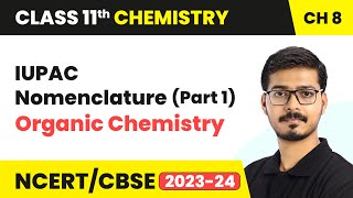 IUPAC Nomenclature Part 1  Organic Chemistry  Class 11 Chemistry Chapter 8 [upl. by Grata]