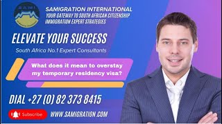 samigrationcom What does it mean to overstay my temporary residency visa [upl. by Ajnos]