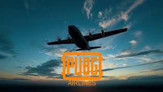 PUBG Airlines [upl. by Anorahs262]