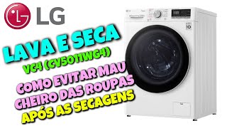 Como Evitar O Cheiro Ruim Após as Secagens  Lava e Seca LG VC4  Dicas Importantes [upl. by Anippesuig]