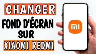 Comment changer le Fond d’écran sur Xiaomi redmi [upl. by Adnic]