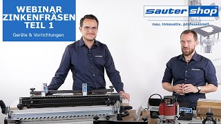 Webinar  Zinkenfräsgeräte  Teil 1  Grundlagen und Komponenten  sautershop [upl. by Sungam]