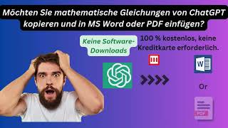 Möchten Sie mathematische Gleichungen von ChatGPT kopieren und in MS Word oder PDF einfügen [upl. by Onailime]