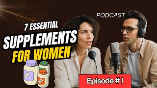 7 Essential Supplements for Women [upl. by Essilevi]