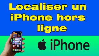 Comment localiser un iPhone hors ligne perdu ou volé [upl. by Fitton413]