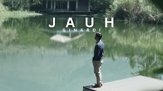 GINARDI  JAUH Official Music Video [upl. by Susette128]