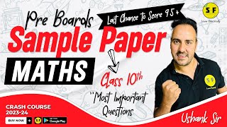 Sample Paper Pre Boards 202324 Class 10th Maths  NCERT Live Board Exam with Ushank Sir [upl. by Malachi84]