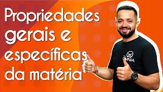 Propriedades gerais e específicas da matéria  Brasil Escola [upl. by Josephina621]