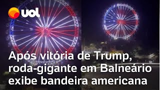 Rodagigante de Balneário Camboriú projeta bandeira dos EUA após vitória de Donald Trump na eleição [upl. by Drofdeb432]