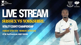 Sussex vs Yorkshire Live🔴  Vitality County Championship  Day One [upl. by Nyssa]