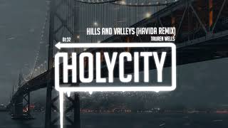 Tauren Wells  Hills and Valleys Havida Remix [upl. by Sukey]