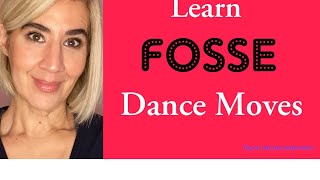 Learn FOSSE Dance Moves [upl. by Kelby745]