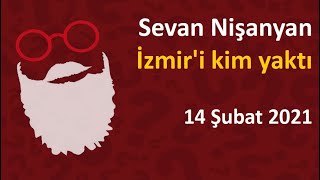 Sevan Nişanyan  İzmir yangını [upl. by Atteyram]