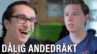 DÅLIG ANDEDRÄKT [upl. by Wardle]