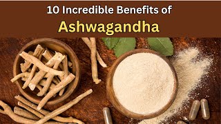 Boost Your Health with 10 Ashwagandha Benefits [upl. by Stamata]