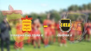 20180915  Syrianska Eskilstuna IF  Enhörna IF [upl. by Woodall185]