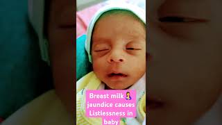 Breast Milk 🤱 Jaundice and listlessness in Baby [upl. by Ahsietal]