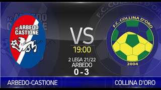 ArbedoCastione VS Collina dOro 2° Lega 2122 [upl. by Aicilram364]