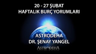 Balık  20  27 Şubat Haftalık Burç Yorumu  Dr Şenay Devi [upl. by Samoht368]