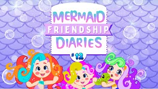 Mermaid Friendship Diaries 12  Read Aloud Kids Book [upl. by Tager]