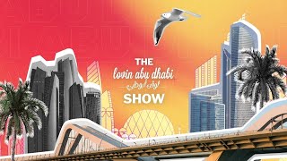 The Lovin Abu Dhabi Show Las Vegas Sphere coming to Abu Dhabi [upl. by Henrietta]