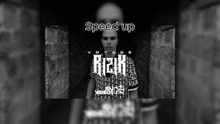 VOYAGE  RIZIK speed up [upl. by Nniuqal117]