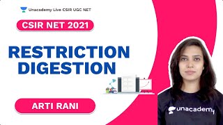 Restriction Digestion  CSIR 2021  Life Sciences Arti Rani  Unacademy Live [upl. by Aticilef240]