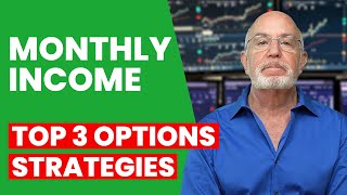 Top 3 Options Trading Strategies for Monthly Income [upl. by Mikahs]