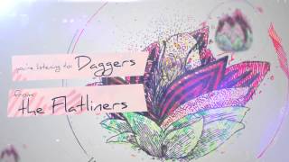 The Flatliners  Daggers [upl. by Ardied]