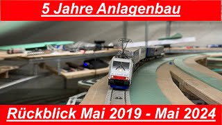 5 Jahre Anlagenbau  Rückblick Mai 2019 bis Mai 2024 [upl. by Locin768]