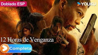 Película Doblada al español 12 Horas de Venganza  Fury 12 Hours  Acción  YOUKU [upl. by Cornall]