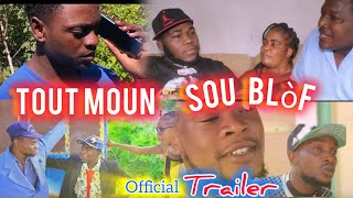 Tout Moun Sou Blòf Trailer Official MacenaSèvitè pastè AlatwalLounaDjazHanta [upl. by Doran]