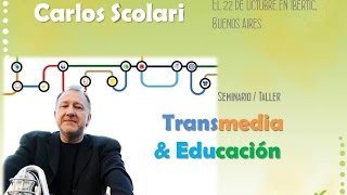 Transmedia y Educación Carlos A Scolari [upl. by Orelle]