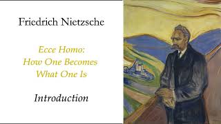 Nietzsche Ecce Homo 17 Introduction [upl. by Adnamra896]