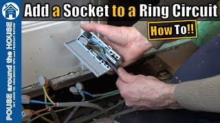 How to add a socket to a ring final circuit How to fit amp wire a socket Add socket to ring main [upl. by Aerdnek]