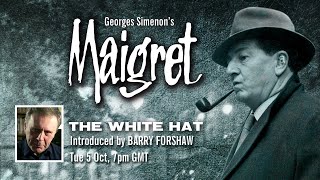 Maigrets The White Hat with an introduction from Barry Forshaw [upl. by Damicke]