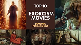 Top 10 Best Exorcism Movies  Demonic Possessions  Full Updated Movie List [upl. by Judd]