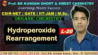 L20 Hydroperoxide Rearrangement  Organic Chemistry  CSIR JRFNET GATE IITJAM TIFR BARC MSc BSc [upl. by Henke]