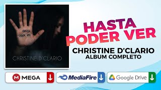 Christine D Clario  Hasta Poder Ver  Album Completo 2021 MEGA  MEDIAFIRE [upl. by Osher]