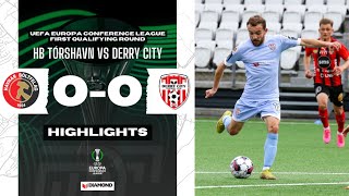 UECL Highlights  HB Tórshavn 00 Derry City  Europa Conference QF Rd 1  1st Leg  13072023 [upl. by Lamej]