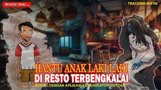 Irasional 183 Hantu Anak LakiLaki Di Resto Terbengkalai [upl. by Franz]