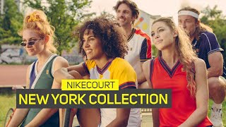 NikeCourt NEW YORK Collection  Be authentic Express yourself Bring tennis heritage back to life [upl. by Htelimay]