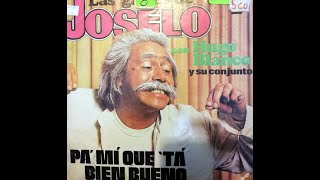 Las Gaitas De Joselo Pa Mi Que Ta Bien Bueno Con Hugo Blanco Y Su Conjunto 1978 [upl. by Swerdna711]