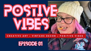 Positive Vibes  Episode 01 [upl. by Annaeoj]