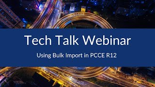 Using Bulk Import in PCCE R12 [upl. by Yenttirb]