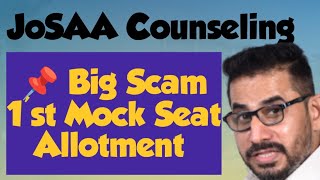 Big Scam 😭 In 1st Mock Seat Allotment 💀 josaa Counseling csab jee advanced [upl. by Ninerb]